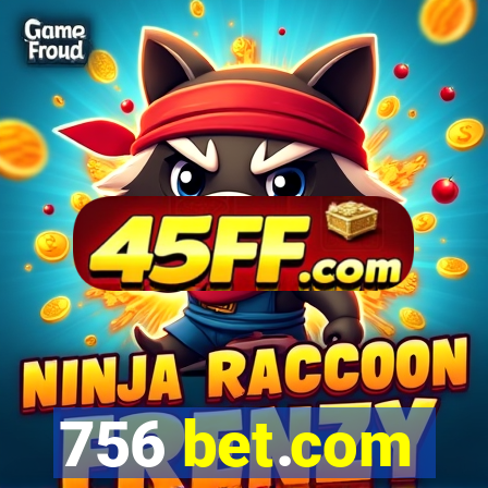 756 bet.com